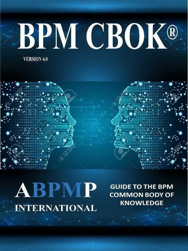 BPM CBoK — совокупность знаний об управлении бизнес-процессами, которая дает исчерпывающее представление о том, что собой представляет BPM