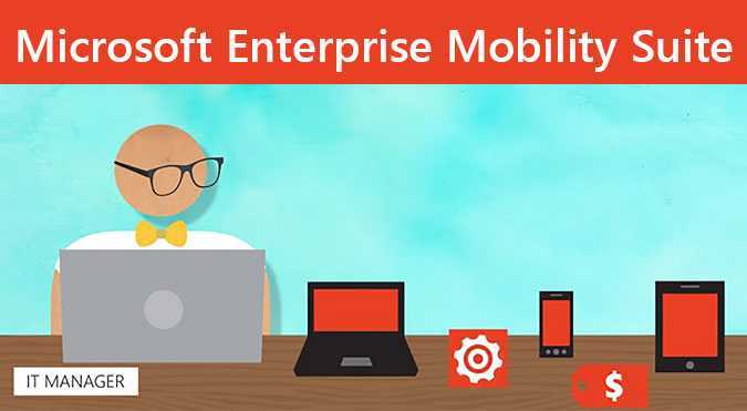 What is microsoft enterprise mobility suite? | petri it knowledgebase